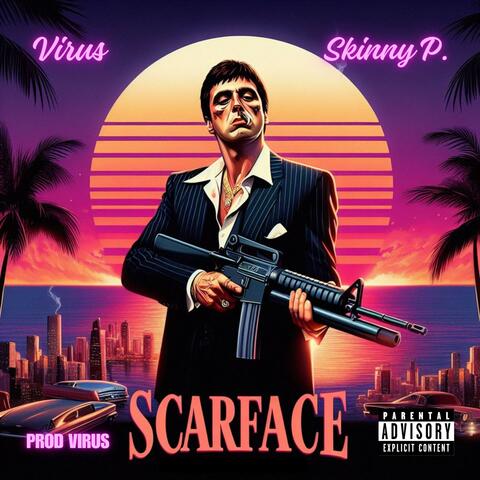 SCARFACE (feat. Skinny P.)