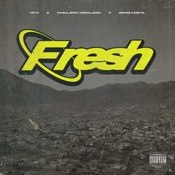 FRESH (feat. Mito & Pasajero Moraless)
