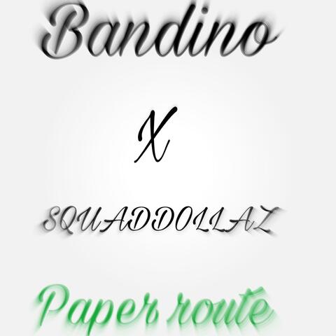 Paper route (feat. SQUADDOLLAZ)