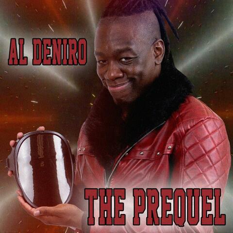 The Prequel (Al Deniro's Theme)