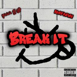 Break It (feat. YMKRondo)