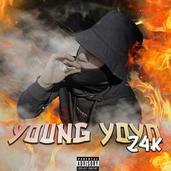 Young Yoyo 24K (feat. Young Yoyo)