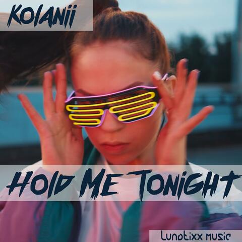 Hold Me Tonight (Extended Mix)