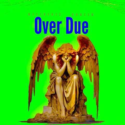 Over due