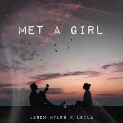 Met a girl (feat. Leila)