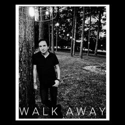 Walk Away