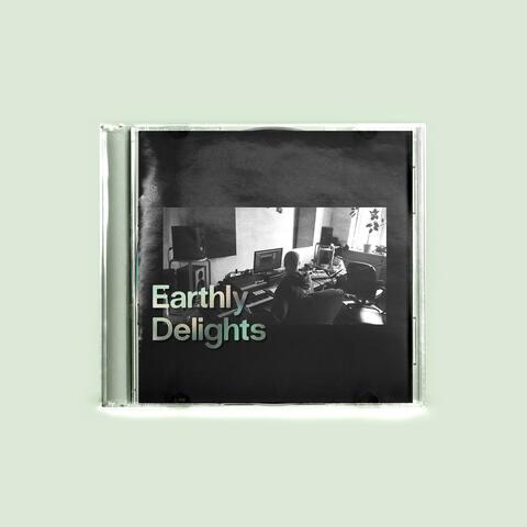 Earthly Delights