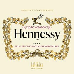 Hennessy 2.0 (feat. M.I.G, Elia Da Vincii & Unknown _6lack)