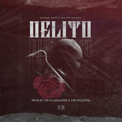 Delito (feat. Michael Gotti & Malito Malozo)
