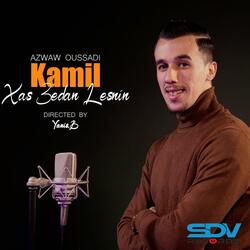 Kamil -Xas 3edan Lesnin (Azwaw Oussadi)