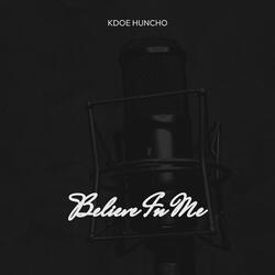 Believe In Me
