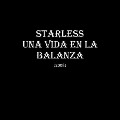 Starless-Una Vida en la Balanza (2008)