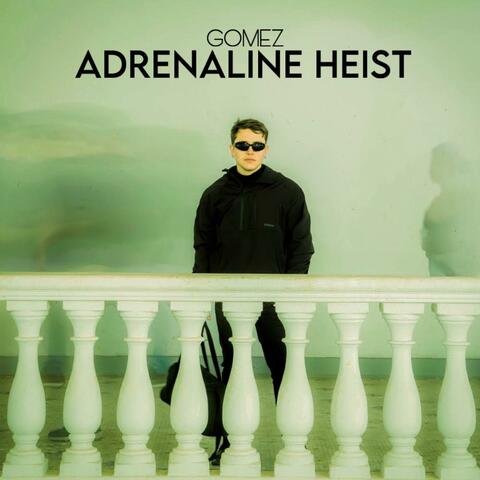Adrenaline Heist