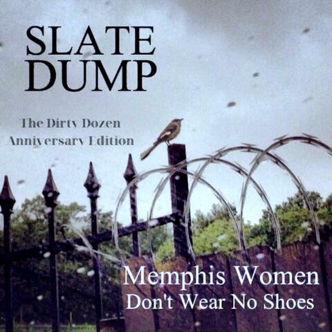 Memphis Women Don't Wear No Shoes (The Dirty Dozen Anniversary Edition)