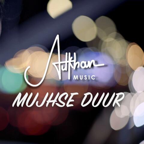 Mujhse Duur