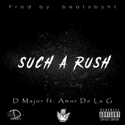 Such a Rush (feat. Amor de la G)