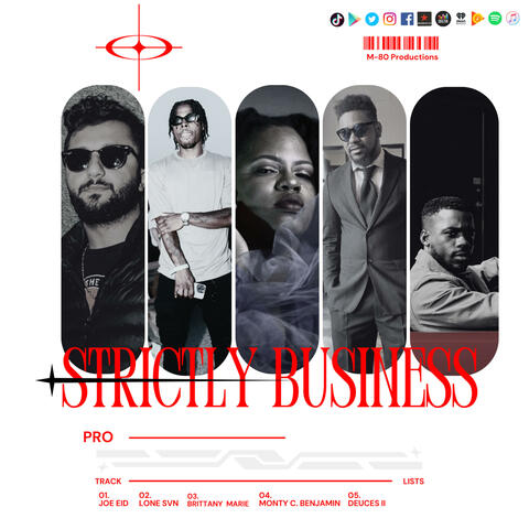 Strictly Business (feat. Joe Eid, Lone Svn, Brittany Marie Music & Monty C. Benjamin)