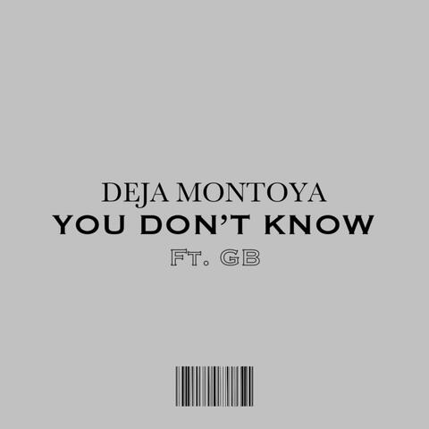 "You Don't Know" (feat. GB)