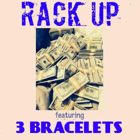 Rack Up (feat. 3 Bracelets)