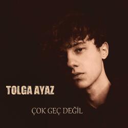 Çok Geç Değil