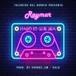 Hago Lo Que Sea (feat. Talentos Del Barrio)