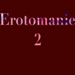 Erotomanie 2 (feat. Brick.B)