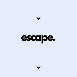 Escape