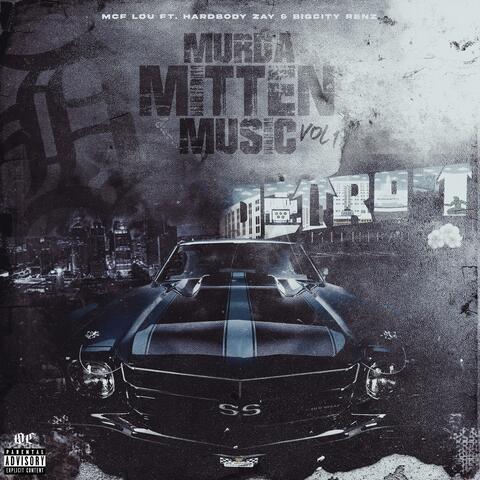 Murda Mitten Music, Vol. 1 (feat. Zayy Frost & BigCity Renz)