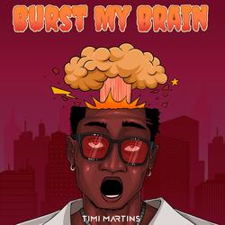 Burst My Brain(ALT)