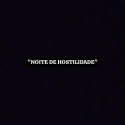 Noite de Hostilidade