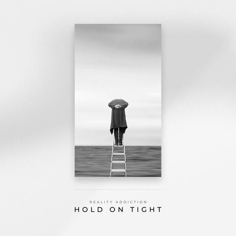 Hold on Tight