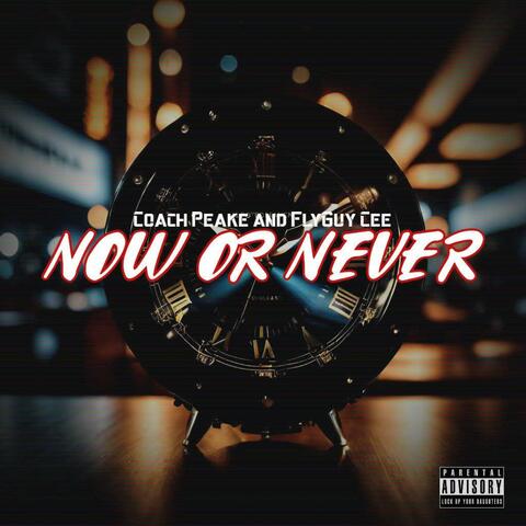Now or Never