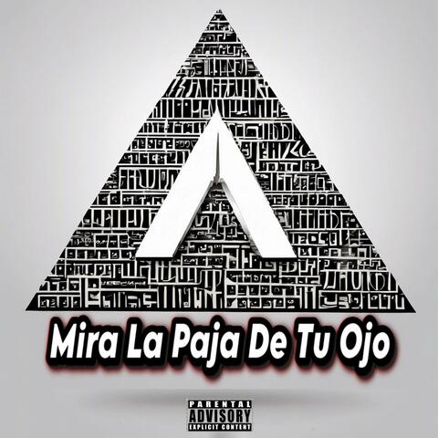 MIRA LA PAJA DE TU OJO (feat. CLASWEY)