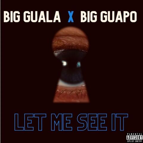 Let Me See It (feat. Big Guala)
