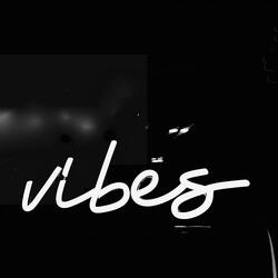 Vibes