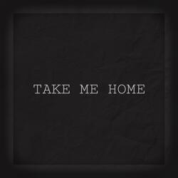 Take Me Home