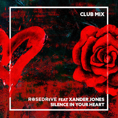 Silence In Your Heart  (feat. Xander Jones) [Club Mix]