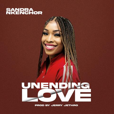 UNENDING LOVE