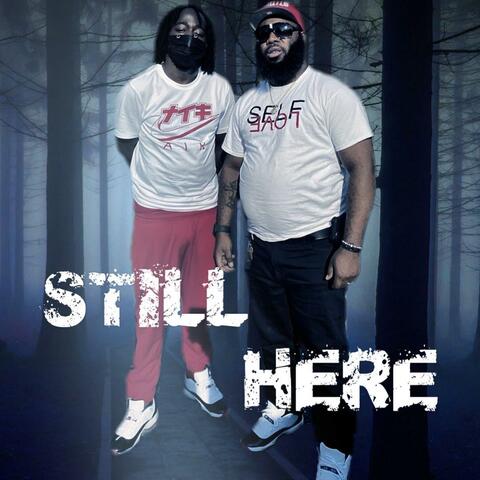 Still Here (feat. K Gutta)
