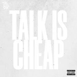 Talk is Cheap
