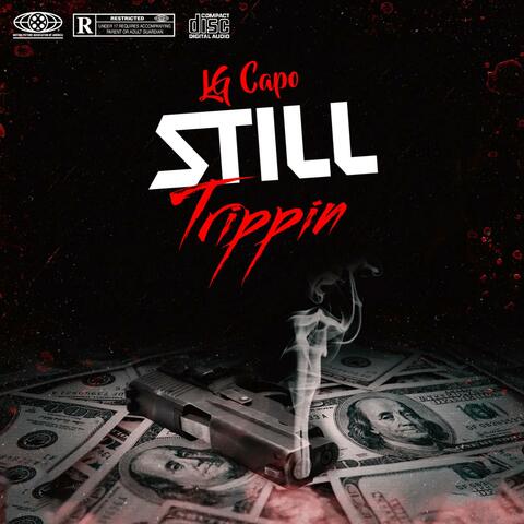 Still Trippin