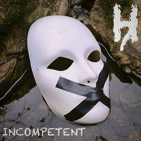 Incompetent