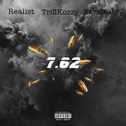 7.62 (feat. Trill Kozzy & KayzoBaby)