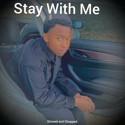 Stay With Me (slowed)