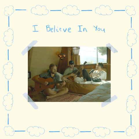 I Believe In You