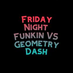 Friday Night Funkin VS Geometry Dash: Lobotomy (feat. Funky Party Music)