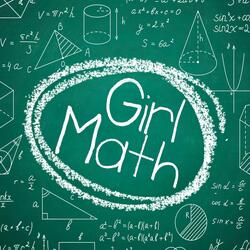 Girl Math