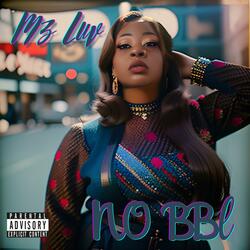 NO BBL (feat. Mz Luv)