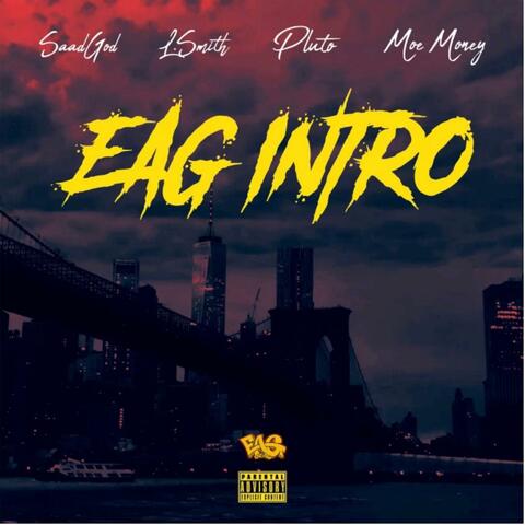 Eag intro (feat. L.Smith, Moemoney & Pluto)