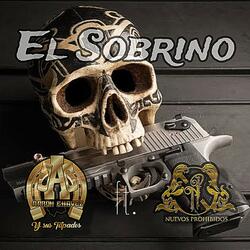 El Sobrino (feat. Nuevos Prohibidos)